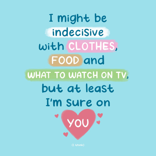 Indecisive But Sure On You Confetti-exploding Greetings Card