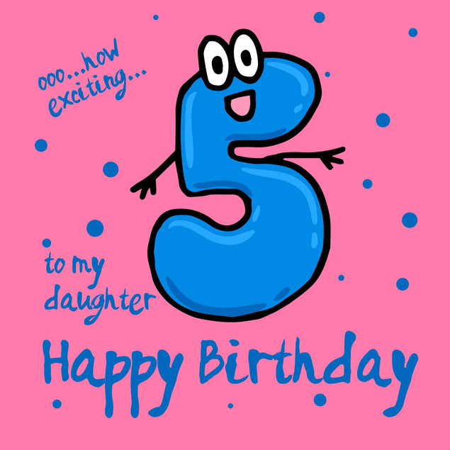Funny Numbers Happy 5th Birthday Daughter Confetti-exploding Greetings Card