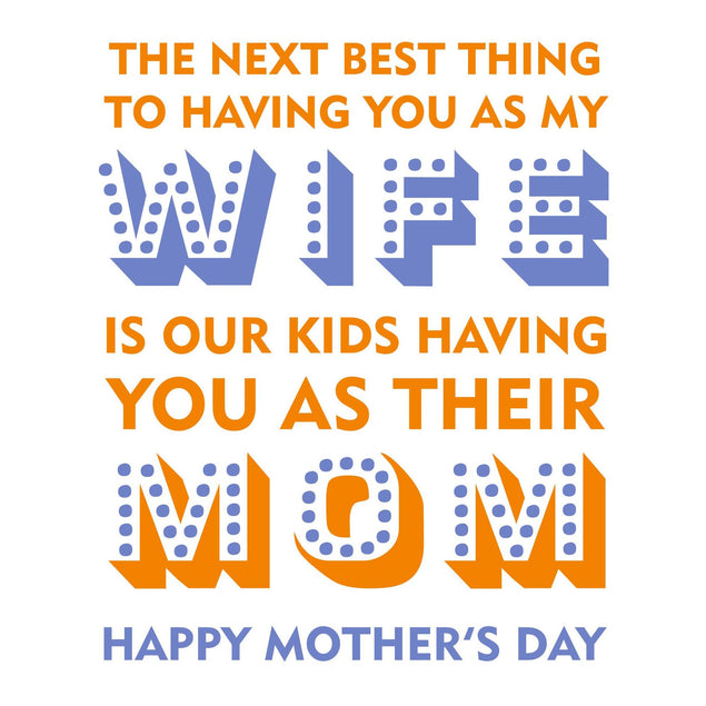 The Next Best Thing To Having You As My Wife And Mom Confetti-exploding Greetings Card