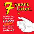 We Are Still Awesome Happy 7th Anniversary Husband Confetti-exploding Greetings Card