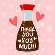 Thank You Soy Much Confetti-exploding Greetings Card