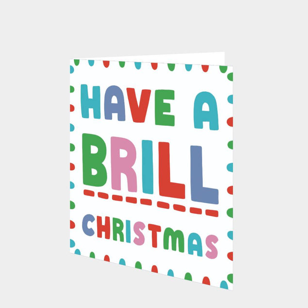 Have A Brill Christmas Card