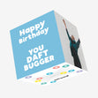 You Daft Bugger Confetti-exploding Greetings Card