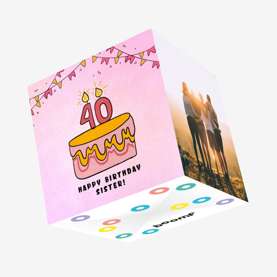 Pink Cake Happy 40th Birthday Sister Confetti-exploding Greetings Card