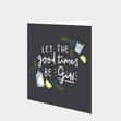 Good Times Be-gin Card