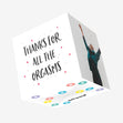 Thanks For All The Orgasms Confetti-exploding Greetings Card