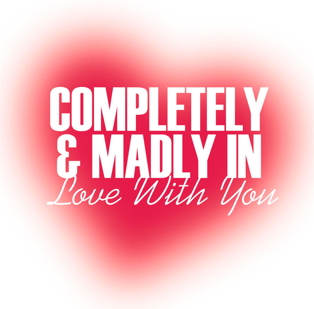 Madly In Love With You Anniversary Card