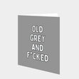 Old And Grey Card