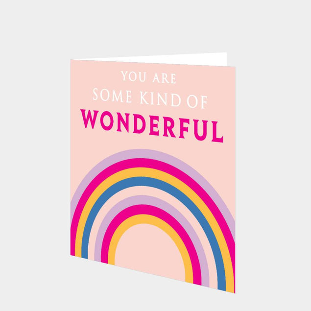 You Are Some Kind Of Wonderful Card