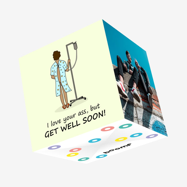 I Love Your Ass Get Well Soon Confetti-exploding Greetings Card – Boomf
