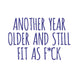 Another Year Older Card