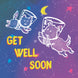 Get Well Space Pets Card