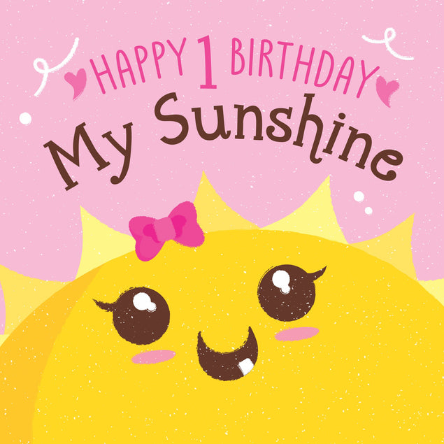 Happy 1st Birthday Sunshine Cute Baby Sun