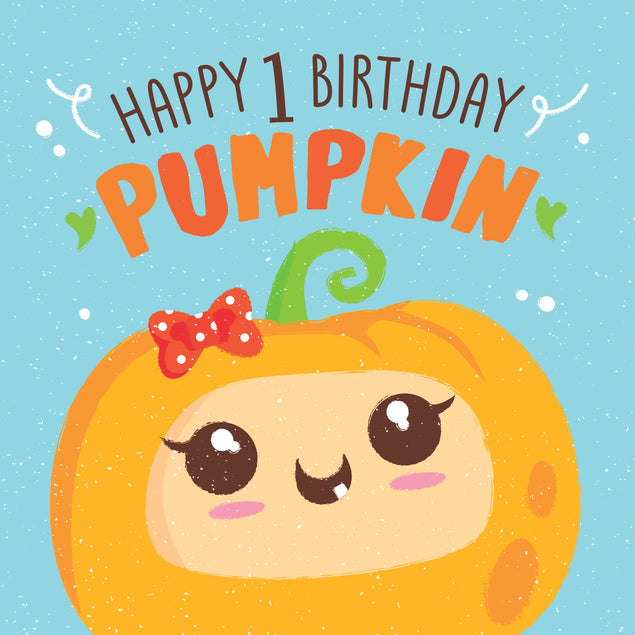 Happy 1st Birthday Baby Pumpkin