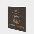You Are The Best Dad Card