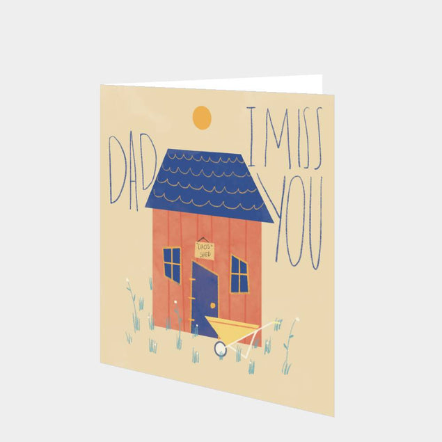 Dad I Miss You Shed Card