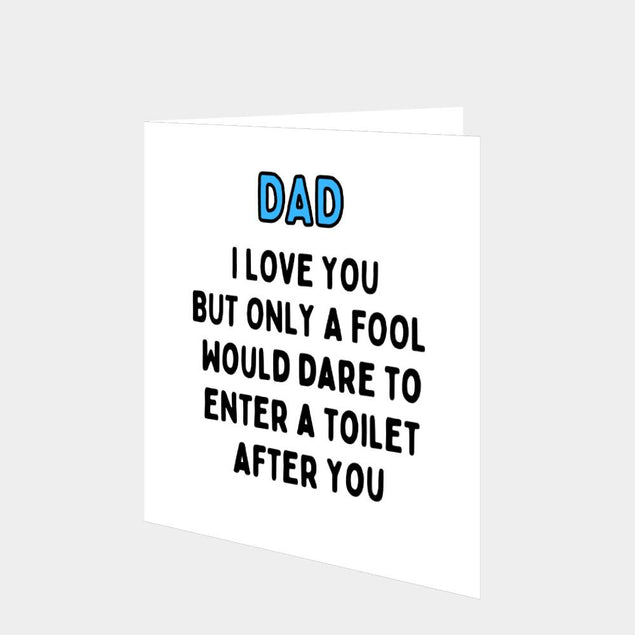 Dad Only A Fool Would Dare Card
