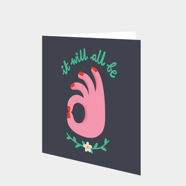 It will all be okay Card