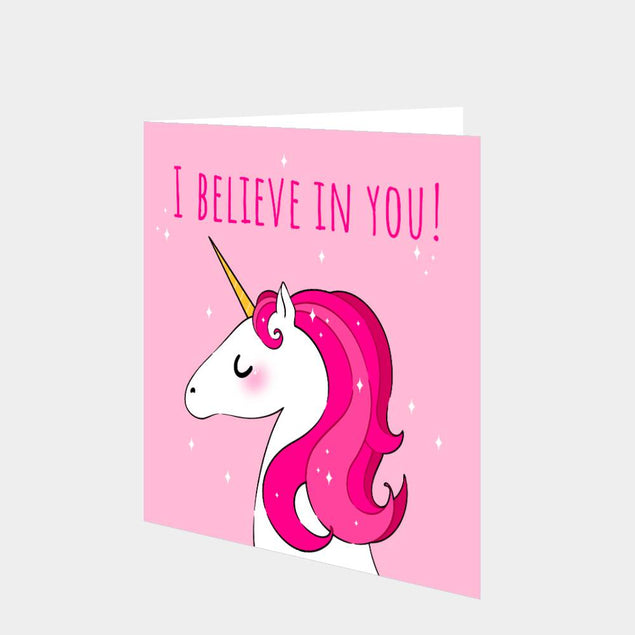 I Believe In You Unicorn Card