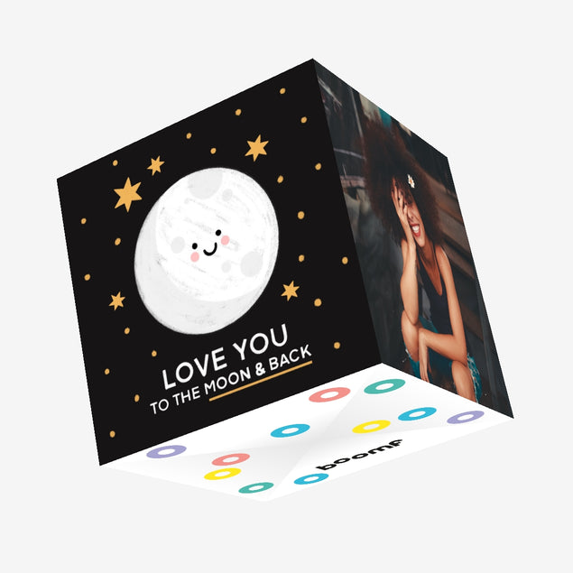 Love You To The Moon And Back Confetti-exploding Greetings Card