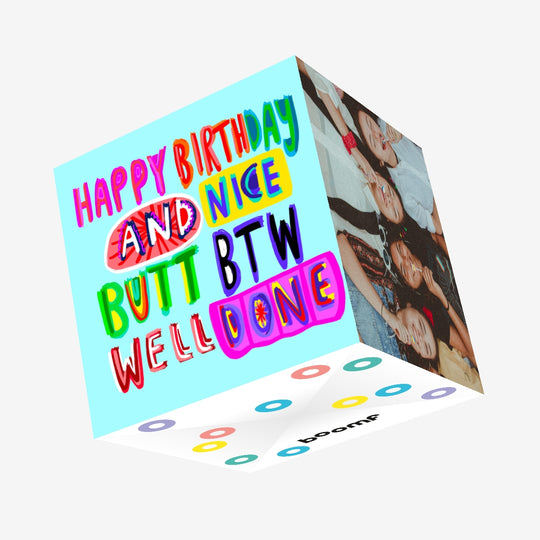 Nice Butt BTW Well Done Birthday Confetti-exploding Greetings Card