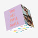 You are super duper Confetti-exploding Greetings Card