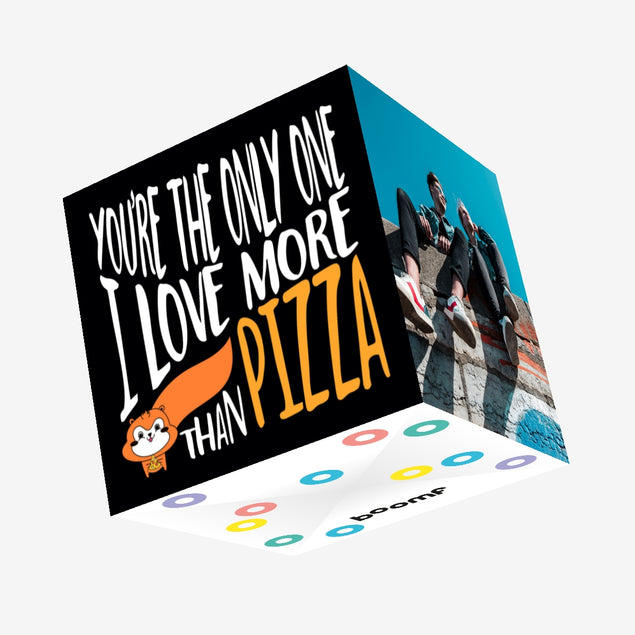 You're The Only One I Love More Than Pizza Squirrel Confetti-exploding Greetings Card