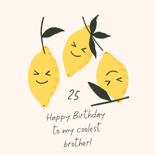 Simply Lemons Happy 25th Birthday Brother