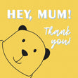 Hey, Mum! Thank You Card