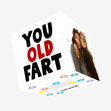 Rude Old Fart Confetti-exploding Greetings Card