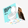 Thank You For Always Leaving The Toilet Seat Up Anniversary Confetti-exploding Greetings Card