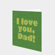 I Love You Dad Grass Card