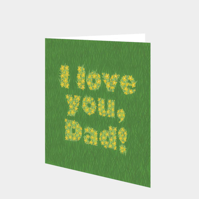I Love You Dad Grass Card