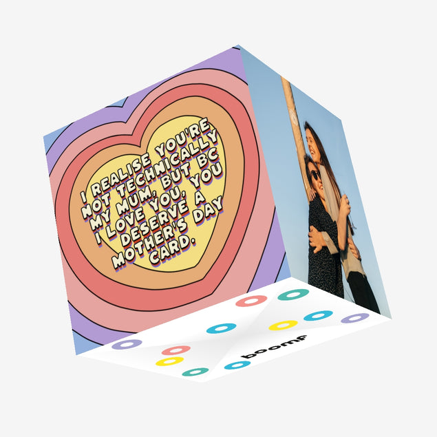 Not Technically My Mum But You Deserve It Mother's Day Confetti-exploding Greetings Card