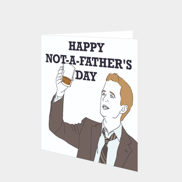 Happy Not-A-Father's Day Card
