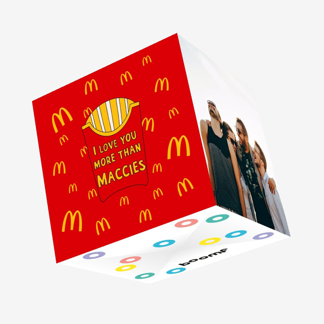 Love You More Than Maccies Confetti-exploding Greetings Card