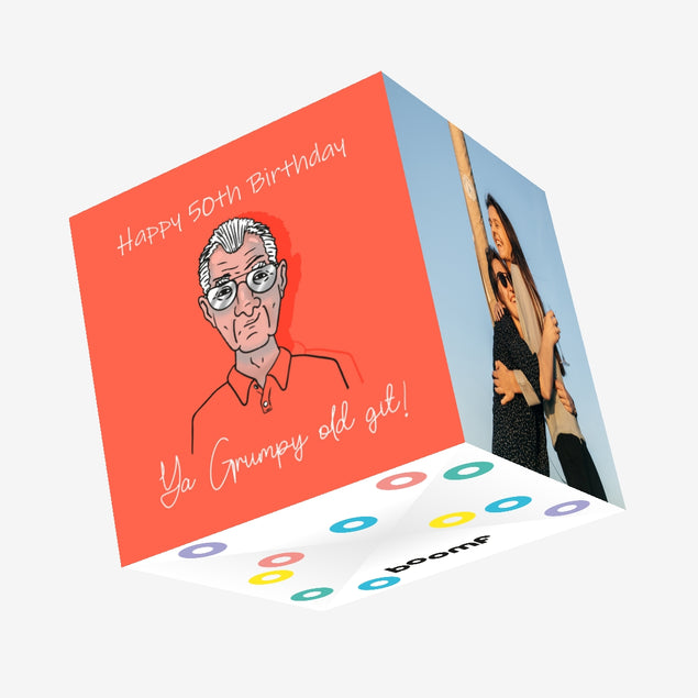Happy 50th Birthday You Grumpy Old Git Confetti-exploding Greetings Card