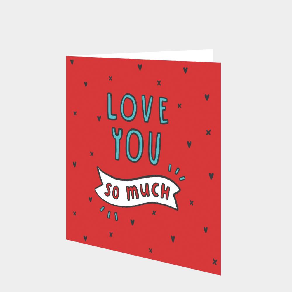 Love You So Much Card – Boomf