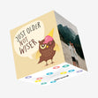 Just Older Not Wiser Happy Birthday Confetti-exploding Greetings Card