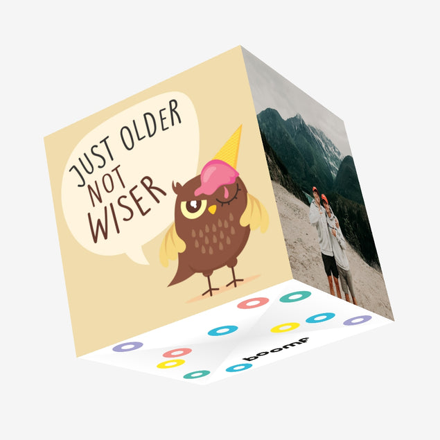 Just Older Not Wiser Happy Birthday Confetti-exploding Greetings Card