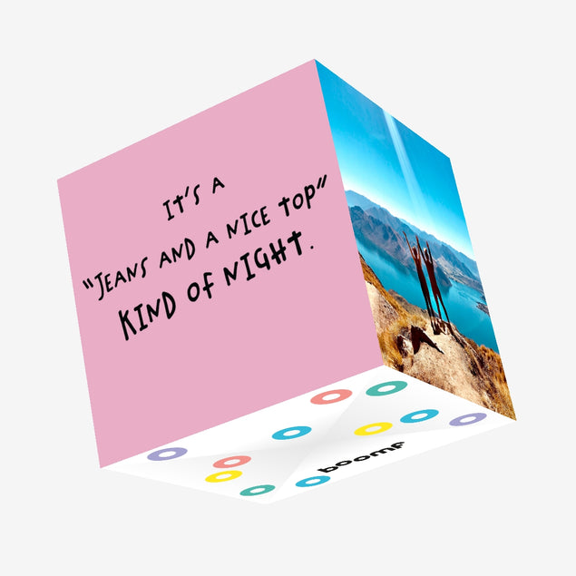 Jeans And A Nice Top Kind Of Night Confetti-exploding Greetings Card