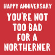 Happy Anniversary Northerner Card