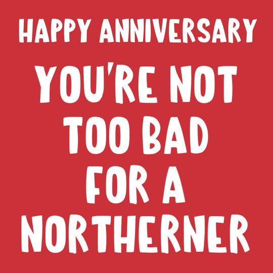 Happy Anniversary Northerner Card