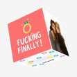 F*cking Finally Engagement Confetti-exploding Greetings Card