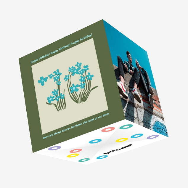 Flowers For Those Who Wants To See Them Happy 70th Birthday Confetti-exploding Greetings Card