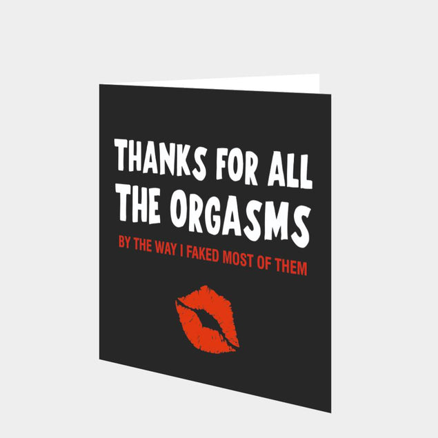 Thanks For All The Orgasms Card – Boomf