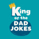 King Of The Dad Jokes Birthday Card
