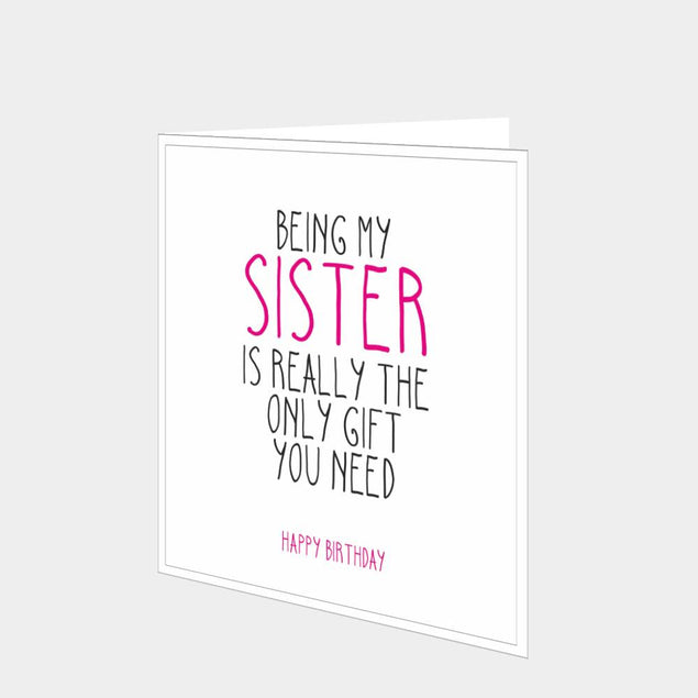 Only Gift You Need Birthday Card