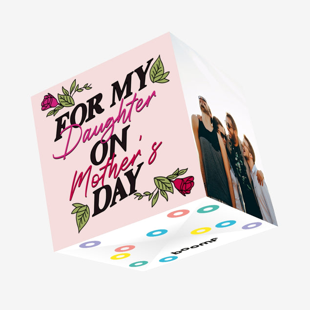 Flowers For My Daughter First Mother's Day Confetti-exploding Greetings Card