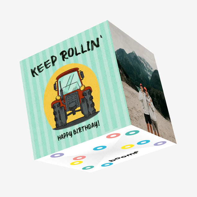 Happy Birthday Keep Rollin' Confetti-exploding Greetings Card
